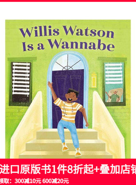 【预售】成为英雄的威利斯-沃森 Willis Watson Is A Wannabe 原版英文儿童绘本