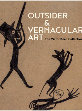 【现货】维克多基恩的局外人艺术与乡土艺术收藏 非主流素人作品集 Outsider&Vernacular Art Victor Keen 英文原版进口画册