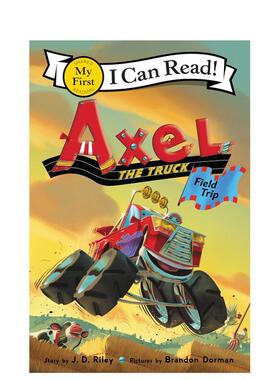 【现货】Axel the Truck: Field Trip，卡车阿克塞尔:实地考察 英文原版图书籍进口正版 Riley 儿童分阶阅读（绝版）