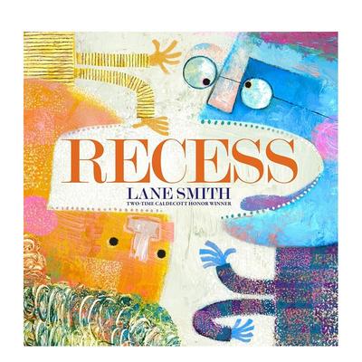 课间大解放！ 凯迪克奖得主Lane Smith Recess 原版英文儿童绘本 互动绘本