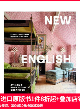 【预售】新英伦室内设计：与当代创意者同在 New English Interiors: At Home with Today's Creatives 英文室内设计装饰 善本图书