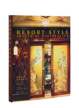 【预售】度假村风格：房屋设计 Resort Style?:?Spaces of Celebra