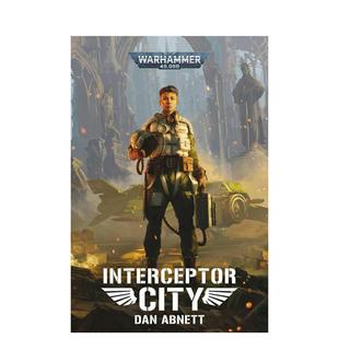 【现货】战锤40K:拦截者之城 【Warhammer 40,000】Interceptor City 原版英文文学小说
