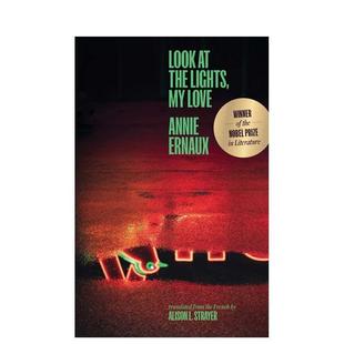 Ernaux Love 预售 沉思录 2022年诺贝尔文学奖Annie 看灯 英文散文 Look 正版 the 亲爱 Lights 英文原版 进口书籍