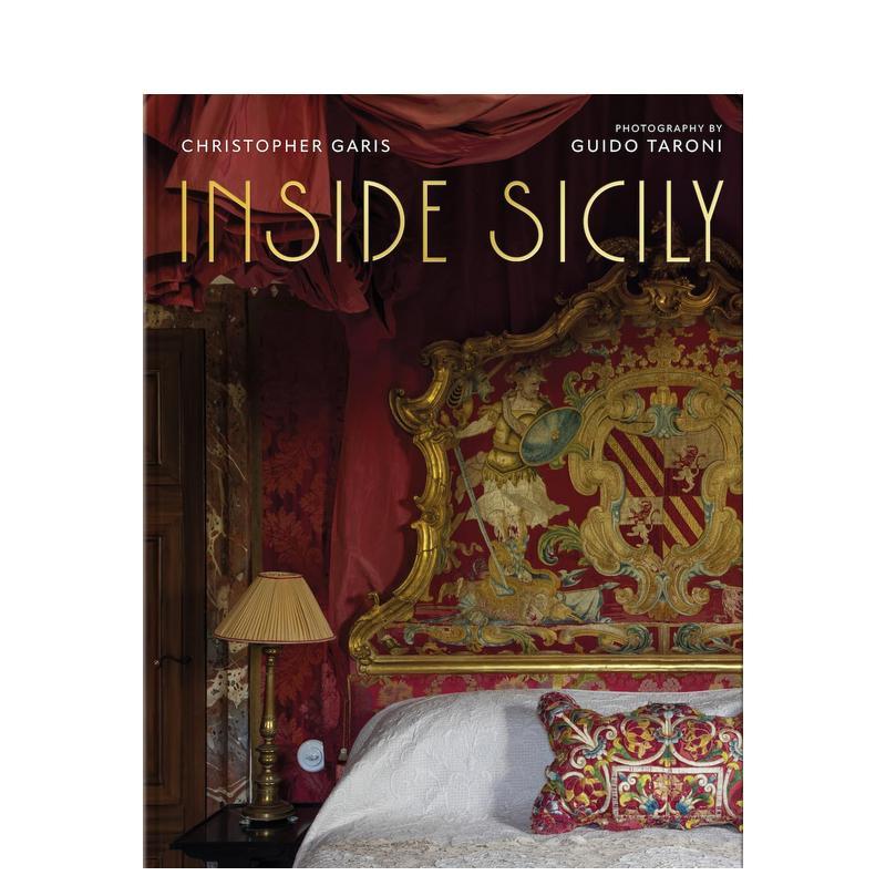 【预售】走进西西里：穿越时空的岛居美学 Inside Sicily 原版英文室内设计装饰 白莲花度假村取景地 白莲花度假村取景地