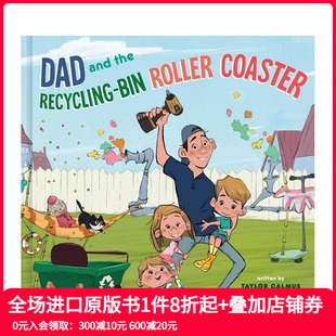 原版 善本图书 Dad Recycling Bin The 爸爸和回收箱卷 And 英文儿童绘本 Roll 预售