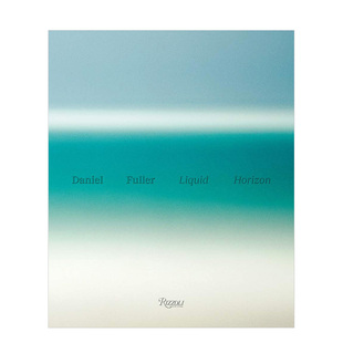 艺术家摄影师Danny Fuller摄影作品集 流动地平线Liquid 英文原版 作为职业冲浪者 Horizon 进口图书 预售