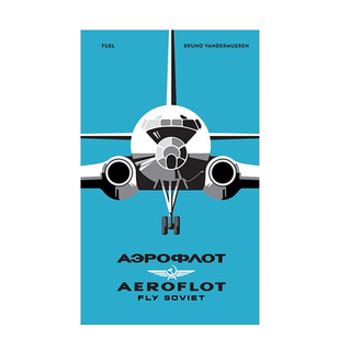 【现货】AEROFLOT苏联国家航空 飞翔的苏维埃：平面设计视觉历史 Fly Soviet 航天历史纪念画册 英文原版进口 善本图书