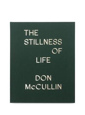 【预售】生命的静默 Don McCullin The Stillness of Life 原版英文摄影作品集 静物风景摄影 善本图书