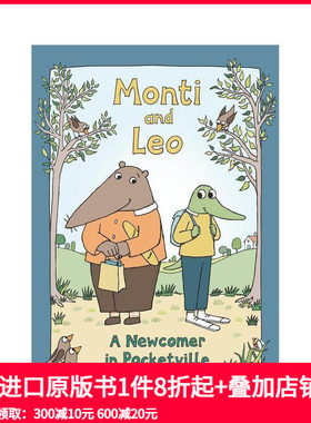 【预售】蒙蒂和里奥：口袋村的新成员 Monti and Leo: A Newcomer in Pocketville 原版英文儿童漫画 善本图书