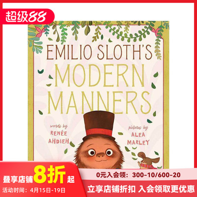 【预售】树懒埃米利奥的现代礼仪 Emilio Sloth's Modern Manners 原版英文儿童绘本