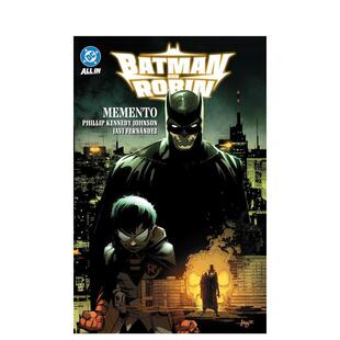 蝙蝠侠与罗宾 Phillip Johnson Vol. Memento Robin 卷1：纪念册 and Batman 英文漫画书 原版 Kennedy 现货