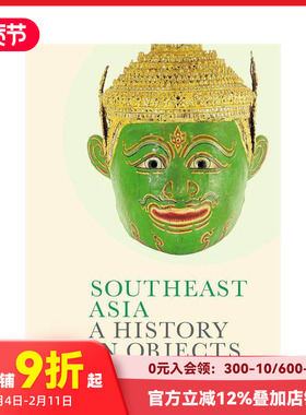 【现货】东南亚：艺术品的历史 【British Museum】Southeast Asia: A History in Objects 原版英文工业产品设计