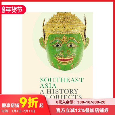 【现货】东南亚：艺术品的历史 【British Museum】Southeast Asia: A History in Objects 原版英文工业产品设计