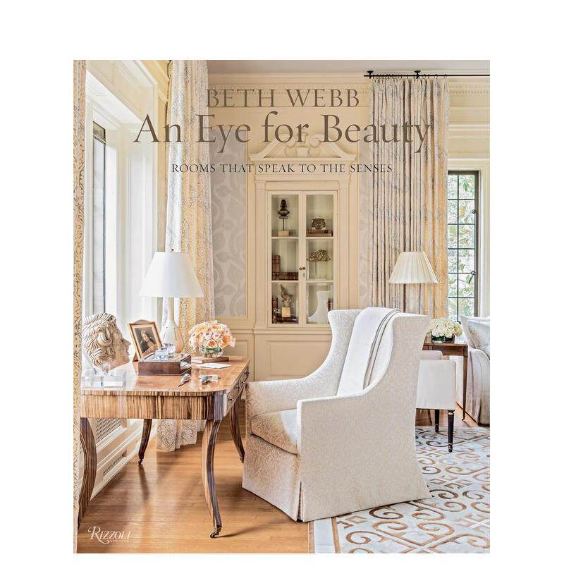 【现货】Beth Webb：审美眼光 时尚房屋 Beth Webb: an Eye for Beauty: Rooms That Speak to the  原版英文建筑设计