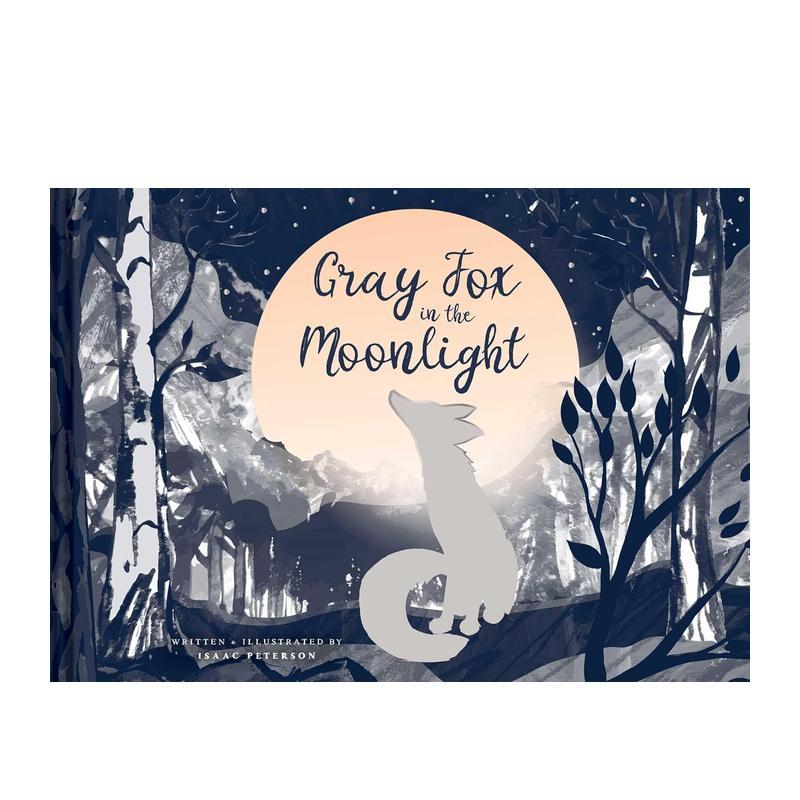 【预售】月光下的灰狐 Gray Fox in the Moonlight英文儿童绘本原版图书外版进口书籍Isaac Peterson