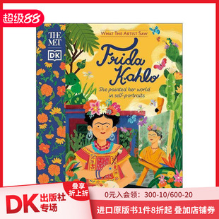 弗里达·卡罗 善本图书 英文儿童艺术启蒙 Met 预售 透过艺术家之眼 Frida The What 原版 Artist Kahlo Saw