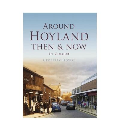 【预售】【欧洲今昔】荷兰附近 Around Hoyland Then & Now 原版英文摄影作品集人文景观 善本图书