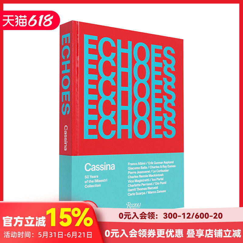 【预售】回响：意大利家具品牌Cassina. iMaestri大师系列50周年 Echoes 原版英文工业产品设计 善本图书