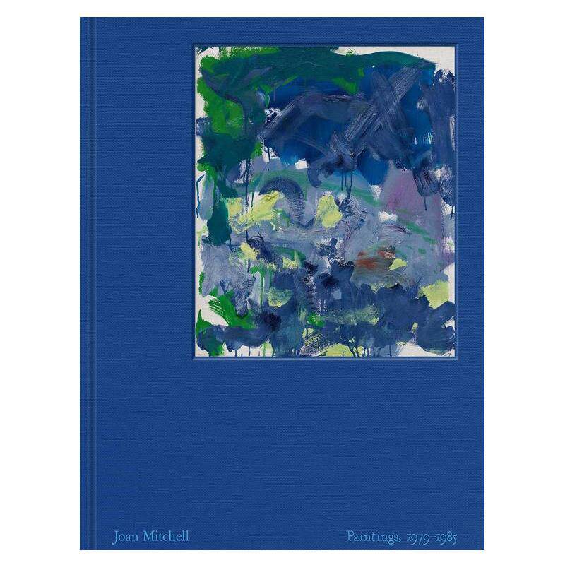 【现货】琼·米切尔：绘画 1979-1985 Joan Mitchell: Paintings  1979-1985 原版英文艺术画册画集 善本图书