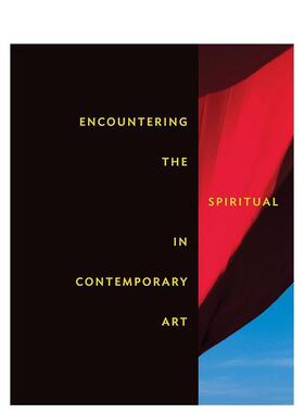 【现货】邂逅当代艺术中的精神 Encountering the Spiritual in Contemporary Art 原版英文艺术画册画集 正版进口图书