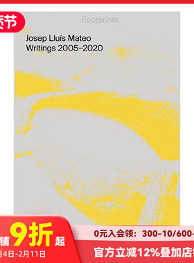 【预售】Footprints: Writings 2005-2020，足迹:西班牙建筑师Josep Lluís Mateo论文集2005-2020