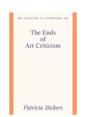 【预售】【当代艺术前沿动向】艺术批评的终结？ The Ends of Art Criticism 原版英文艺术画册画集