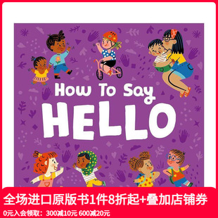 First Manners 预售 原版 善本图书 Hello Behaviour 如何打招呼 How and 英文儿童绘本 Say