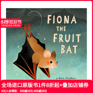 现货 Fruit 7岁 进口儿童绘本图画书 Fiona 英文原版 果蝠菲奥娜 善本图书 the 蝙蝠回声定位 Bat