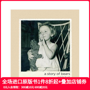一个关于熊 善本图书 进口摄影作品集画册 STORY 现货 西尔维·休特 SYLVIE 故事 英文原版 HUET BEARS