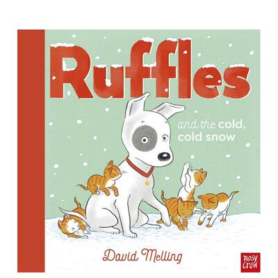 【预售】Ruffles与寒冷的雪（精装） 【Ruffles】Ruffles and the Cold， Cold Snow 原版英文儿童绘本 善本图书