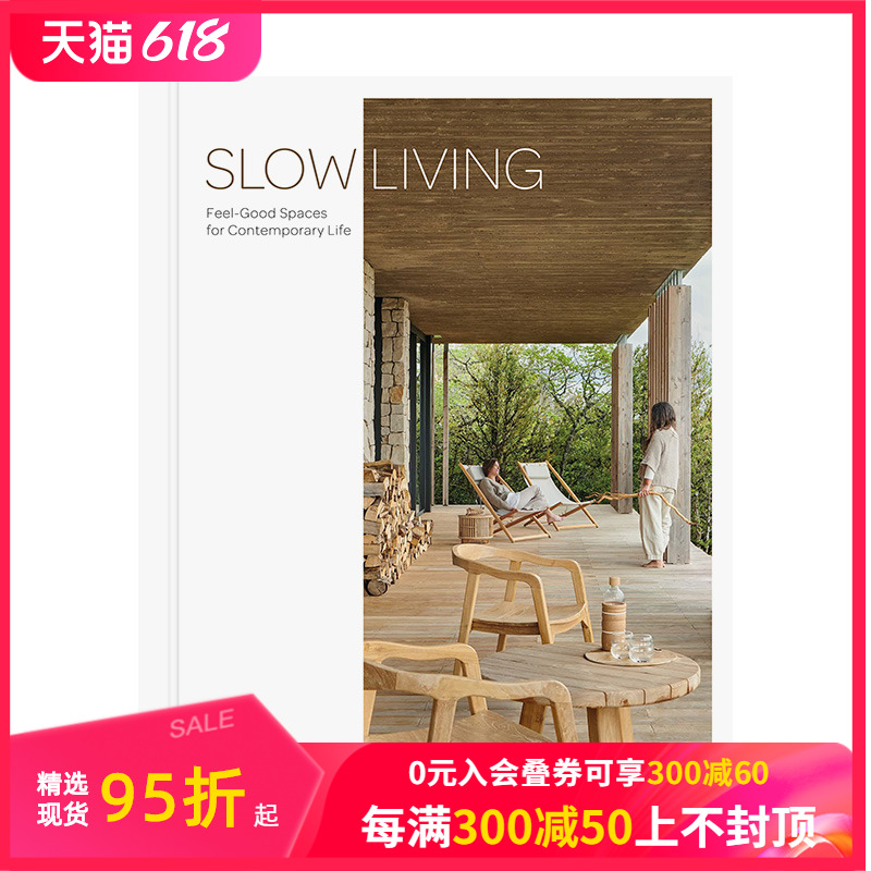 【现货】慢生活：舒适家居室内设计作品集 Slow Living: Feel-Good Spaces for Contemporary Life进口原版英文装饰艺术善本图书-封面