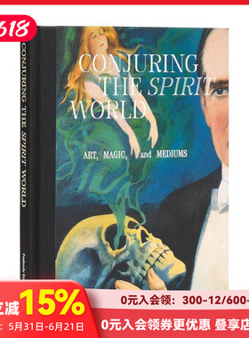 【预售】召唤灵界：艺术、魔法和媒介 Conjuring the Spirit World