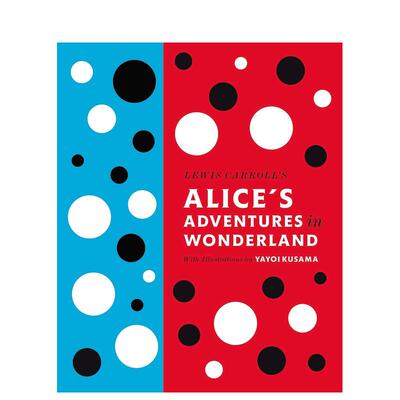 【预售】爱丽丝梦游仙境 草间弥生插画 布面精装Lewis Carroll’s Alice’s Adventures in Wonderland 原版英文儿童绘本 善本图书