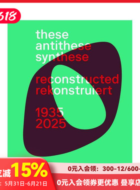 【预售】正反合·重构（双语版） These， Antithese， Synthese – reconstructed (Bilingual edition) 原版英文艺术画册画集