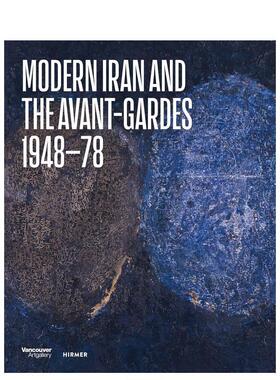 【预售】现代伊朗与先锋艺术：1948–78 Modern Iran and the Avant-gardes : 1948–78 原版英文艺术画册画集