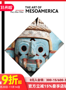 【预售】【T&H】The Art of Mesoamerica: From Olmec to Aztec 中美洲艺术 从奥尔梅克到阿兹特克