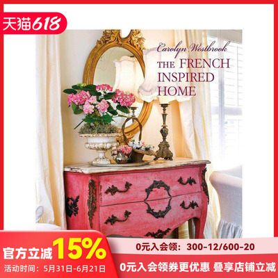 【预售】卡罗琳·威斯布鲁克法式风格之家 Carolyn Westbrook‘s French-Inspired Home 原版英文室内设计装饰