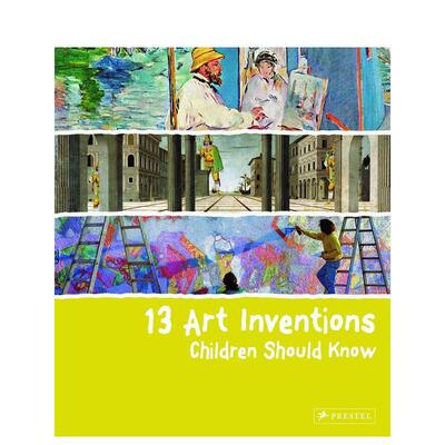 【现货】13种孩子该知道的艺术发明13 Art Inventions Children Should Know