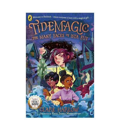 【预售】【潮汐魔法】#1：伊丝塔?弗利特的千面 【Tidemagic】The Many Faces of Ista Flit 原版英文青少年读物善本图书