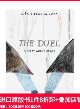 【现货】决斗：一个关于和平的故事 博洛尼亚童书展入选作品 原版英文儿童绘本 葡萄牙国家插画奖Ines Viegas Oliveira