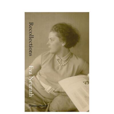 【现货】伊娃·纽赖特的回忆 Recollections : Eva Neurath， 1908-1999 原版英文文学传记进口原版善本图书