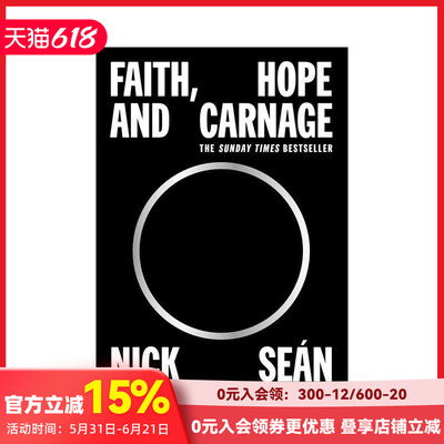 【预售】信仰、希望和屠杀 Faith  Hope and Carnage: Nick Cave & Sean O’Hagan 原版英文文学传记
