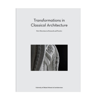 Transformations Classical 古典建筑 新方向 转变：研究与实践 现货