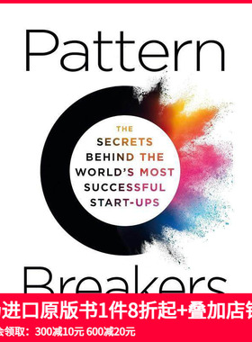 【预售】模式破坏者:世界上成功的初创企业背后的秘密 Pattern Breakers 原版英文商业行销 善本图书
