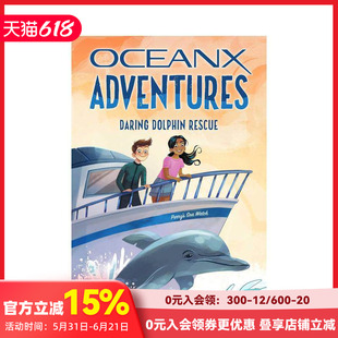 【预售】海豚营救计划（OceanX 第 3 册） Daring Dolphin Rescue (OceanX Book 3) 原版英文青少年读物