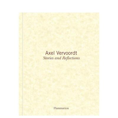 【预售】阿克塞尔·弗沃特：故事与映射 Axel Vervoordt: Stories and Reflections 原版英文设计