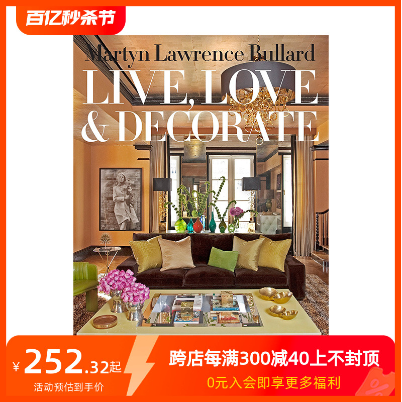 【现货】Martyn Lawrence-Bullard: Live, Love, and Decorate，马丁·劳伦斯·布拉德：生活,爱,与装饰英文工业产品设计