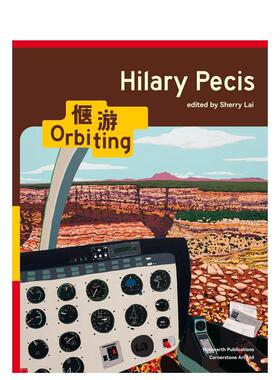 【现货】希拉里·派克斯：轨道 Hilary Pecis: Orbiting 原版英文艺术画册画集 善本图书