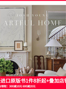 【预售】让艺术走进家 Josh Young Artful Home 原版英文设计